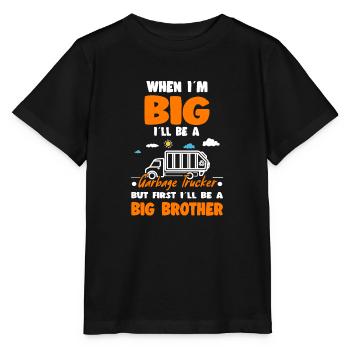 When I'm Big I'll Be An Garbage Trucker But First - Stanley/Stella MINI CREATOR Kids’ T-Shirt - black - Front - Mikhail (115cm)