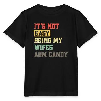 Ce n’est pas facile d’être le bonbon de bras de ma femme - T-shirt bio MINI CREATOR Stanley/Stella Enfant - noir - Devant - Mikhail (115cm)