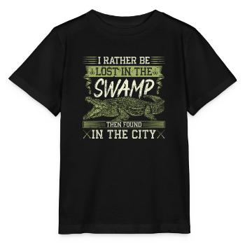 Alligator Hunter, Rather Be Lost In Swamp, Gator - Stanley/Stella MINI CREATOR Kids’ T-Shirt - black - Front - Mikhail (115cm)