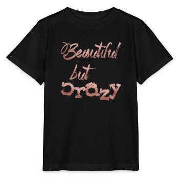 Beautiful but crazy - Stanley/Stella Kinder T-Shirt MINI CREATOR  - Schwarz - Vorne - Mikhail (115cm)