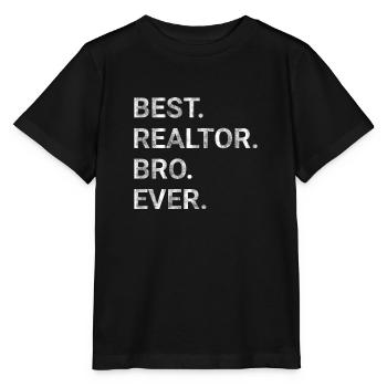 Best Real Realtor Bro Ever - Stanley/Stella MINI CREATOR Kids’ T-Shirt - black - Front - Mikhail (115cm)