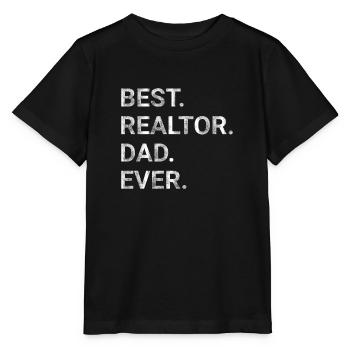 Best Real Realtor Dad Ever - Stanley/Stella MINI CREATOR Kids’ T-Shirt - black - Front - Mikhail (115cm)