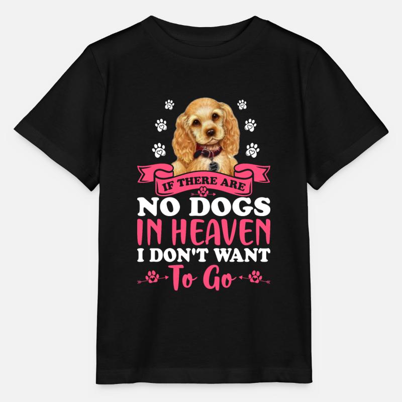 Cocker Spaniel Wenn Keine Hunde Im Himmel Witzige - Stanley/Stella Kinder T-Shirt MINI CREATOR  - Schwarz