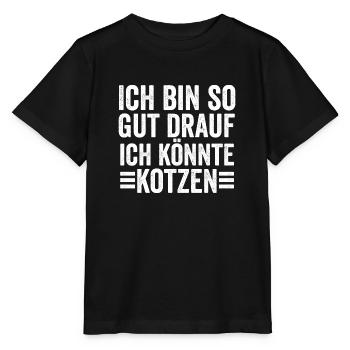 Je suis de si bonne humeur que je pourrais vomir - T-shirt bio MINI CREATOR Stanley/Stella Enfant - noir - Devant - Mikhail (115cm)