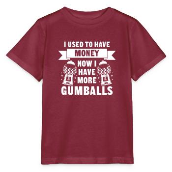 I Used To Have Money Now I Have More Gumballs - Stanley/Stella Kinder T-Shirt MINI CREATOR  - Burgunderrot - Vorne - Kain (125cm)