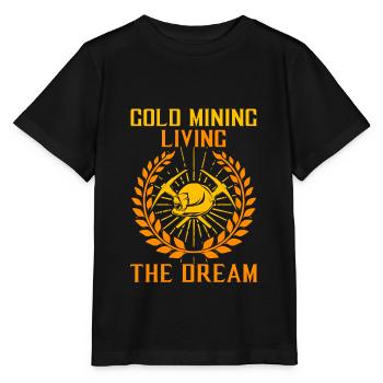 Exploitation de l'or, vivre le rêve - Chercheur d'or - T-shirt bio MINI CREATOR Stanley/Stella Enfant - noir - Devant - Mikhail (115cm)