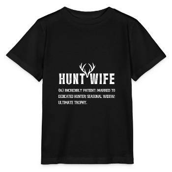 Hunting Wife Gift Hunting Hunt Wife Gift Hunting - Stanley/Stella MINI CREATOR Kids’ T-Shirt - black - Front - Mikhail (115cm)
