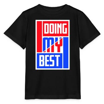 Doing My Best Lustig Ehrlich Motivational Spruch - Stanley/Stella Kinder T-Shirt MINI CREATOR  - Schwarz - Vorne - Mikhail (115cm)