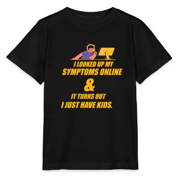 Ich habe meine Symptome online nachgeschlagen - Stanley/Stella Kinder T-Shirt MINI CREATOR  - Schwarz - Vorne - Mikhail (115cm)
