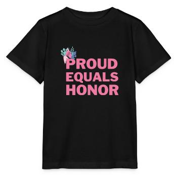 proud equals honor - Stanley/Stella MINI CREATOR Kids’ T-Shirt - black - Front - Mikhail (115cm)