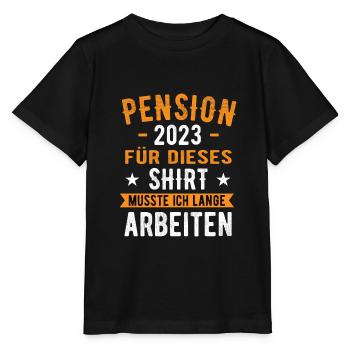 Pensionierung 2023 Pension Pensionisten - Stanley/Stella Kinder T-Shirt MINI CREATOR  - Schwarz - Vorne - Mikhail (115cm)