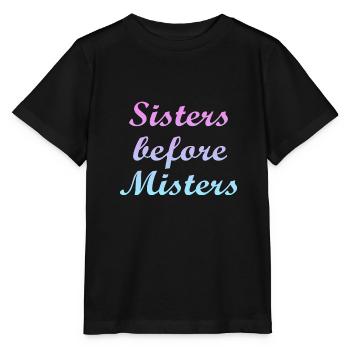 sisters before misters - Stanley/Stella MINI CREATOR Kids’ T-Shirt - black - Front - Mikhail (115cm)
