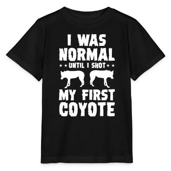 I Was Normal Until I Shot My First Coyote - Coyote - Stanley/Stella Kinder T-Shirt MINI CREATOR  - Schwarz - Vorne - Mikhail (115cm)