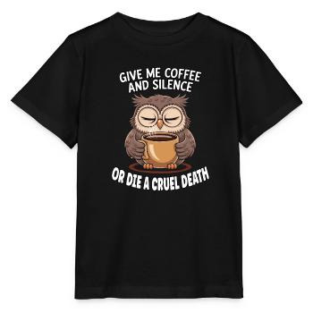 Coffee Owl - donne-moi du café et silence ou meurs - T-shirt bio MINI CREATOR Stanley/Stella Enfant - noir - Devant - Mikhail (115cm)