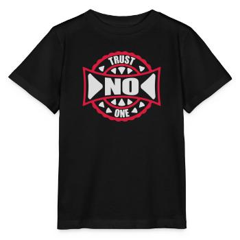 trust no one Zitat - Stanley/Stella Kinder T-Shirt MINI CREATOR  - Schwarz - Vorne - Mikhail (115cm)