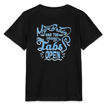 My Brain has to many Tabs open - Stanley/Stella Kinder T-Shirt MINI CREATOR  - Schwarz - Vorne - Mikhail (115cm)