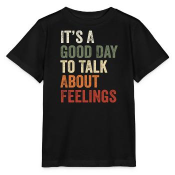 Its A Good Day to Talk About Feeling Mental Health - T-shirt bio MINI CREATOR Stanley/Stella Enfant - noir - Devant - Mikhail (115cm)