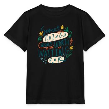 Certaines choses valent la peine d’attendre - T-shirt bio MINI CREATOR Stanley/Stella Enfant - noir - Devant - Mikhail (115cm)