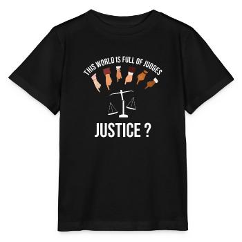 Die Welt ist voller Richter, Was ist mit GERECHTIGKEIT? - Stanley/Stella Kinder T-Shirt MINI CREATOR  - Schwarz - Vorne - Mikhail (115cm)