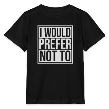 Je préfère ne pas - T-shirt bio MINI CREATOR Stanley/Stella Enfant - noir - Devant - Mikhail (115cm)