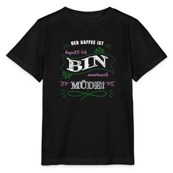 koffein bday ich liebe kaffee baristia weihnachten - Stanley/Stella Kinder T-Shirt MINI CREATOR  - Schwarz - Vorne - Mikhail (115cm)