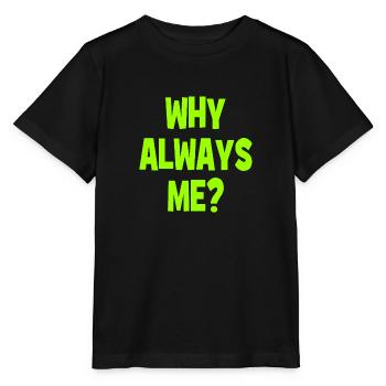 Pourquoi toujours moi ? - Pourquoi toujours moi ? - T-shirt bio MINI CREATOR Stanley/Stella Enfant - noir - Devant - Mikhail (115cm)