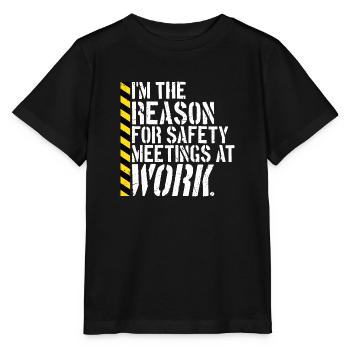 C’est drôle que je sois la raison des réunions de sécurité au travail - T-shirt bio MINI CREATOR Stanley/Stella Enfant - noir - Devant - Mikhail (115cm)