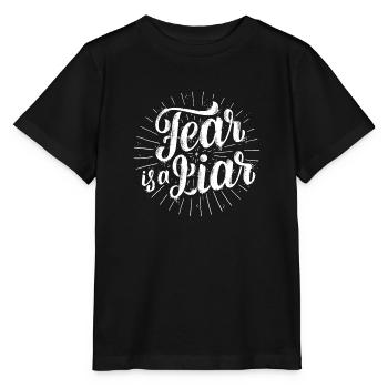 Fear is a liar - Stanley/Stella MINI CREATOR Kids’ T-Shirt - black - Front - Mikhail (115cm)