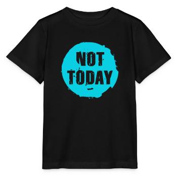 not today not today no thanks tomorrow maybe - Stanley/Stella MINI CREATOR Kids’ T-Shirt - black - Front - Mikhail (115cm)