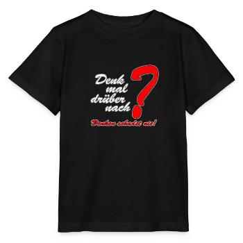 Denken schadet nie - Stanley/Stella Kinder T-Shirt MINI CREATOR  - Schwarz - Vorne - Mikhail (115cm)