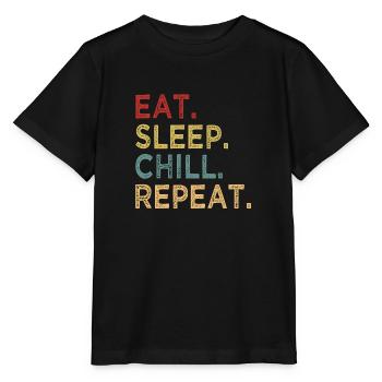 Eat Sleep Chill Repeat - chillen - relaxen - Relax - Stanley/Stella Kinder T-Shirt MINI CREATOR  - Schwarz - Vorne - Mikhail (115cm)