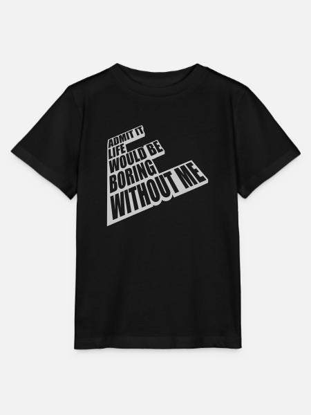 boring life without me - Stanley/Stella Kinder T-Shirt MINI CREATOR  - Schwarz