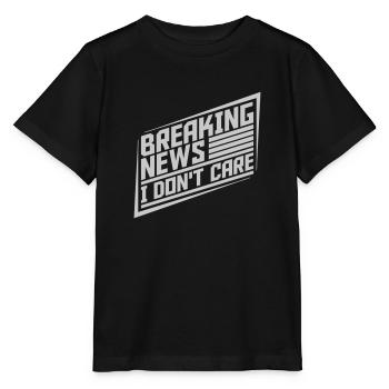 Breaking news don't care - Stanley/Stella Kinder T-Shirt MINI CREATOR  - Schwarz - Vorne - Mikhail (115cm)