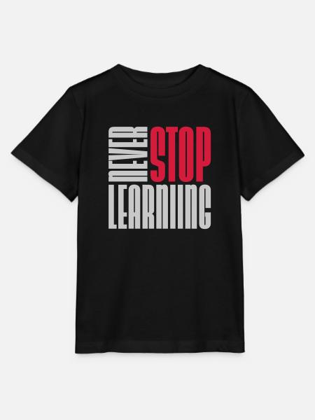 never stop learning Zitat - Stanley/Stella Kinder T-Shirt MINI CREATOR - Schwarz