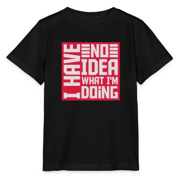 I Have No Idea - Stanley/Stella MINI CREATOR Kids’ T-Shirt - black - Front - Mikhail (115cm)