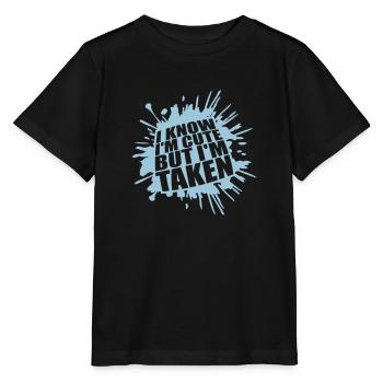 cute but taken quote - Stanley/Stella MINI CREATOR Kids’ T-Shirt - black - Front - Mikhail (115cm)
