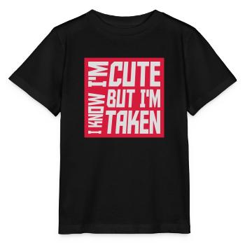 cute but taken quote - Stanley/Stella MINI CREATOR Kids’ T-Shirt - black - Front - Mikhail (115cm)
