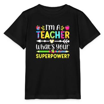 I'm a teacher Teacher Superpower superpower math - Stanley/Stella MINI CREATOR Kids’ T-Shirt - black - Front - Mikhail (115cm)