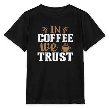 Dans le café, nous avons confiance - T-shirt bio MINI CREATOR Stanley/Stella Enfant - noir - Devant - Mikhail (115cm)