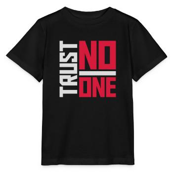 trust no one Zitat - Stanley/Stella Kinder T-Shirt MINI CREATOR  - Schwarz - Vorne - Mikhail (115cm)