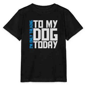 only talking to dog - Stanley/Stella MINI CREATOR Kids’ T-Shirt - black - Front - Mikhail (115cm)