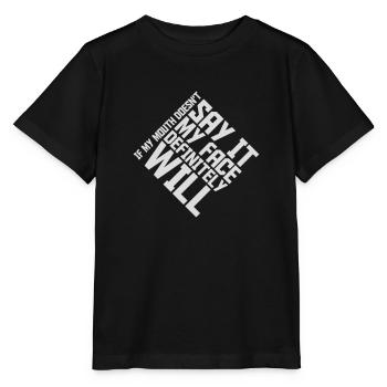 my face definitely will - Stanley/Stella Kinder T-Shirt MINI CREATOR  - Schwarz - Vorne - Mikhail (115cm)