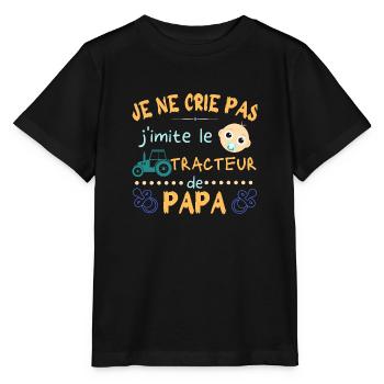je ne crie pas j'imite le tracteur de papa - T-shirt bio MINI CREATOR Stanley/Stella Enfant - noir - Devant - Mikhail (115cm)
