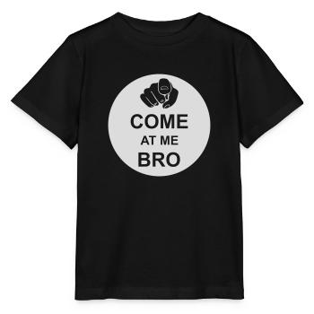come at me bro - Stanley/Stella MINI CREATOR Kids’ T-Shirt - black - Front - Mikhail (115cm)