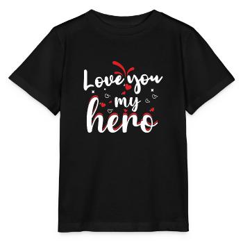 love you my hero - Stanley/Stella Kinder T-Shirt MINI CREATOR  - Schwarz - Vorne - Mikhail (115cm)