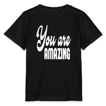 You Are Amazing - Stanley/Stella MINI CREATOR Kids’ T-Shirt - black - Front - Mikhail (115cm)