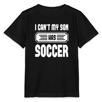 I Can´t My Son Has Soccer - Stanley/Stella Kinder T-Shirt MINI CREATOR  - Schwarz - Vorne - Mikhail (115cm)