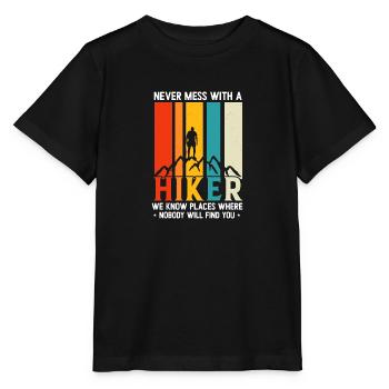 Never Mess With A hiker - Stanley/Stella MINI CREATOR Kids’ T-Shirt - black - Front - Mikhail (115cm)
