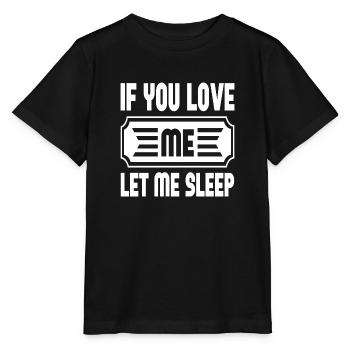 If You Love Me Let Me Sleep - Stanley/Stella Kinder T-Shirt MINI CREATOR  - Schwarz - Vorne - Mikhail (115cm)