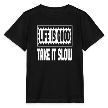 Life Is Good Take It Slow - Stanley/Stella Kinder T-Shirt MINI CREATOR  - Schwarz - Vorne - Mikhail (115cm)